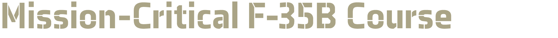 Mission Critical F 35B Course