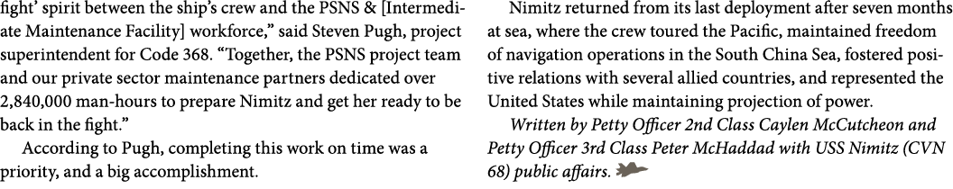 fight’ spirit between the ship’s crew and the PSNS & [Intermediate Maintenance Facility] workforce,” said Steven Pugh...