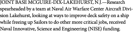 JOINT BASE MCGUIRE DIX LAKEHURST, N.J.—Research spearheaded by a team at Naval Air Warfare Center Aircraft Division L...