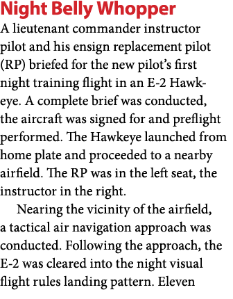 Night Belly Whopper A lieutenant commander instructor pilot and his ensign replacement pilot (RP) briefed for the new...