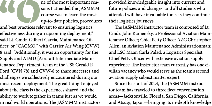 “One of the most important reasons I attended the JASMMM course was to learn the most up to date policies, procedures...