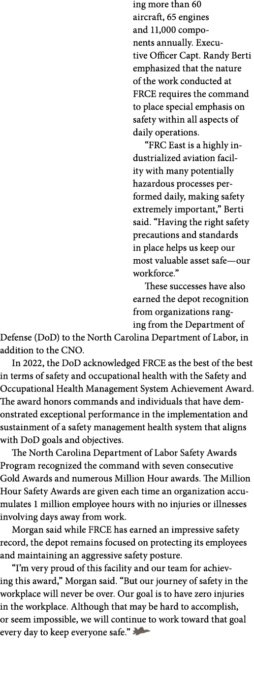 ing more than 60 aircraft, 65 engines and 11,000 components annually. Executive Officer Capt. Randy Berti emphasized ...