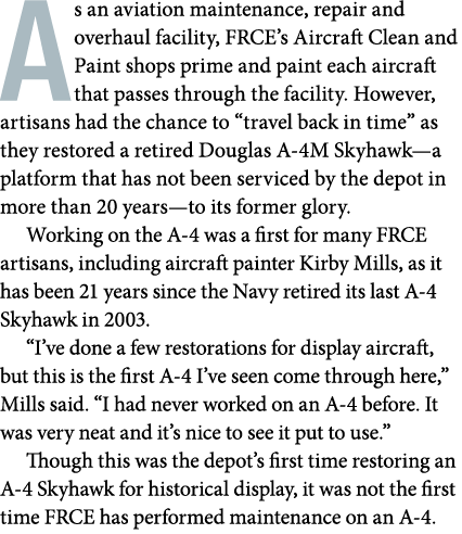 As an aviation maintenance, repair and overhaul facility, FRCE’s Aircraft Clean and Paint shops prime and paint each ...