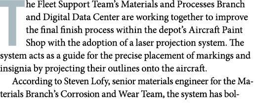 The Fleet Support Team’s Materials and Processes Branch and Digital Data Center are working together to improve the f...