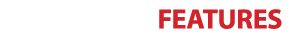 FEATURES