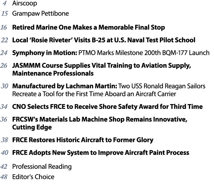  4 Airscoop 15 Grampaw Pettibone 16 Retired Marine One Makes a Memorable Final Stop 22 Local ‘Rosie Riveter’ Visits B...