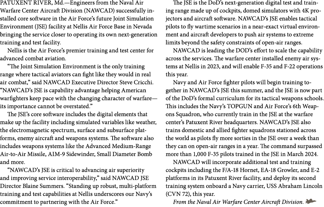 PATUXENT RIVER, Md.—Engineers from the Naval Air Warfare Center Aircraft Division (NAWCAD) successfully installed cor...