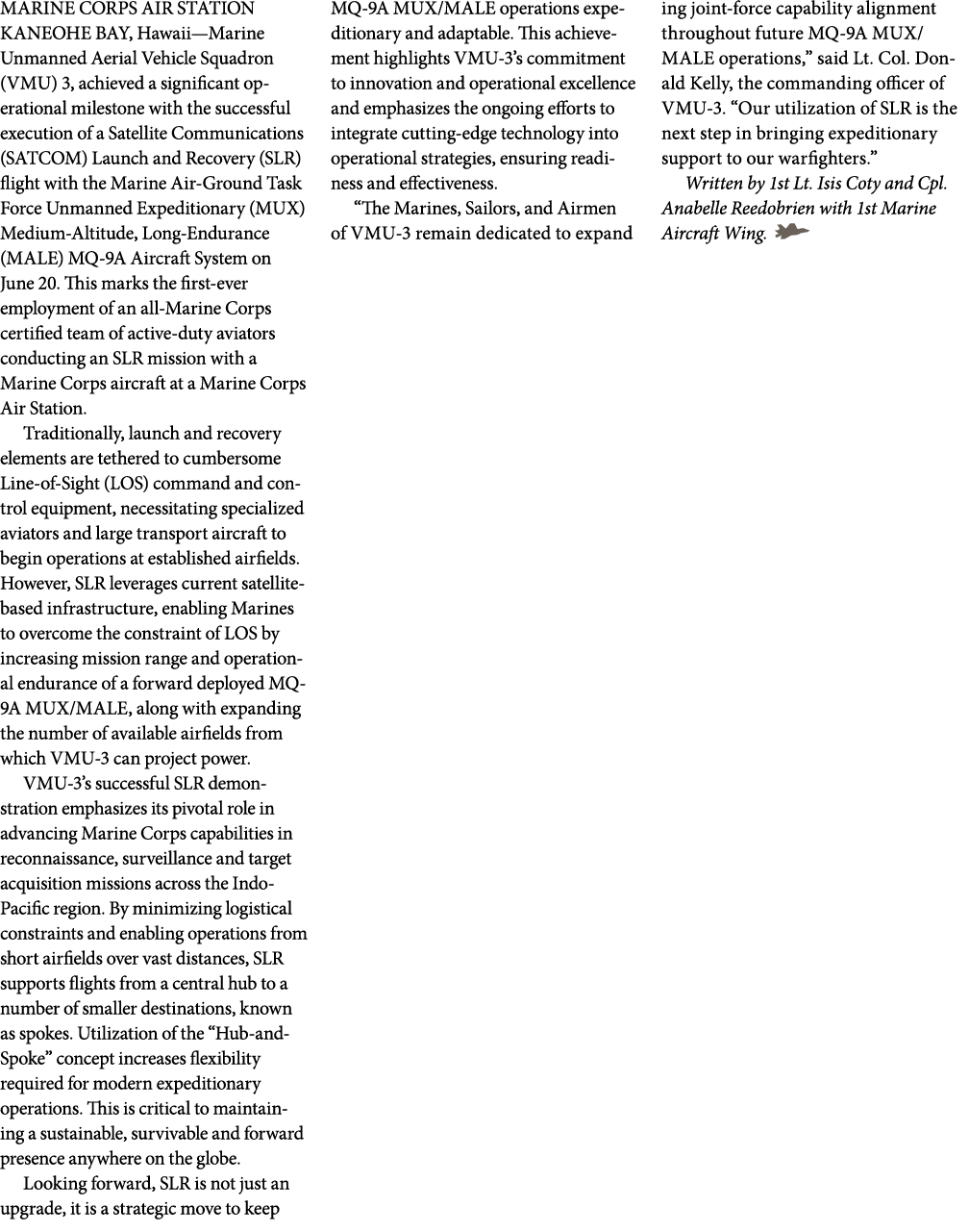 MARINE CORPS AIR STATION KANEOHE BAY, Hawaii—Marine Unmanned Aerial Vehicle Squadron (VMU) 3, achieved a significant ...