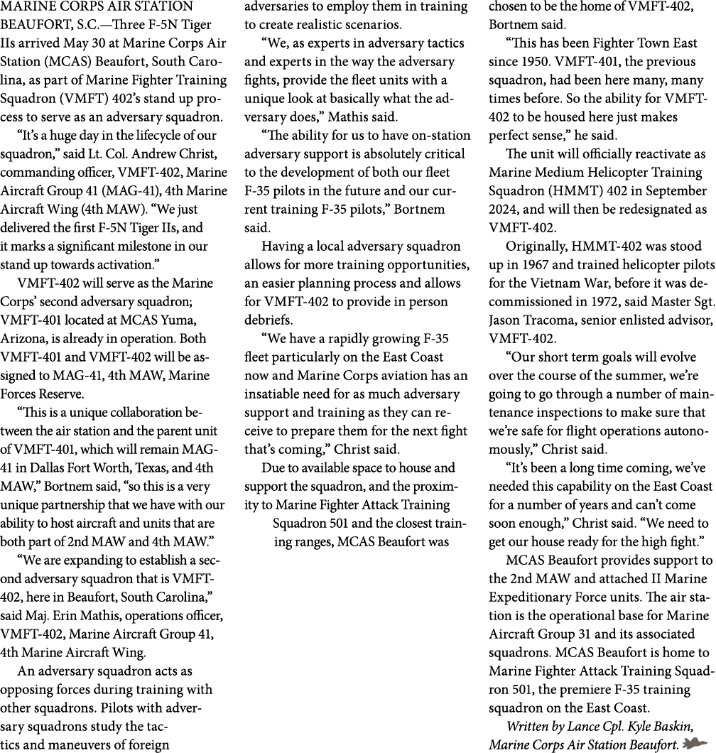 MARINE CORPS AIR STATION BEAUFORT, S.C.—Three F 5N Tiger IIs arrived May 30 at Marine Corps Air Station (MCAS) Beaufo...