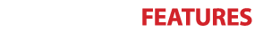 FEATURES