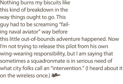 Nothing burns my biscuits like this kind of breakdown in the way things ought to go. This guy had to be screaming “fa...