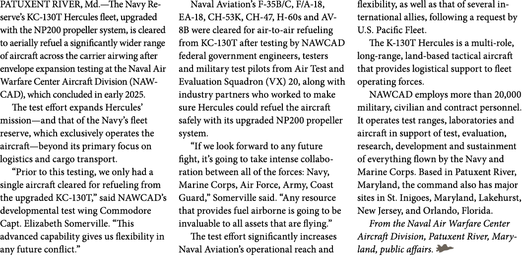 PATUXENT RIVER, Md.—The Navy Reserve’s KC 130T Hercules fleet, upgraded with the NP200 propeller system, is cleared t...