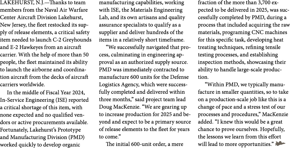 LAKEHURST, N.J.—Thanks to team members from the Naval Air Warfare Center Aircraft Division Lakehurst, New Jersey, the...