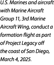 U.S. Marines and aircraft with Marine Aircraft Group 11, 3rd Marine Aircraft Wing, conduct a formation flight as part...