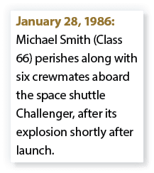 January 28, 1986: Michael Smith (Class 66) perishes along with six crewmates aboard the space shuttle Challenger, aft...