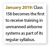 January 2019: Class 156 becomes the first to receive training in unmanned airborne systems as part of its regular syl...
