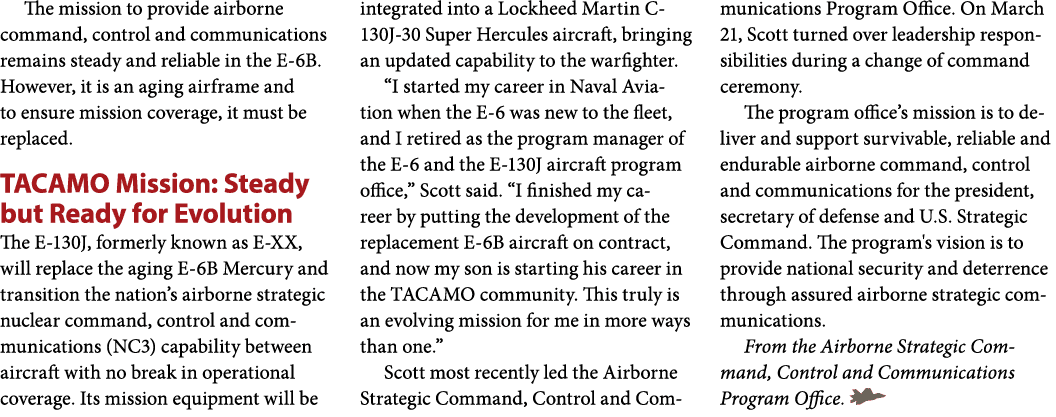 The mission to provide airborne command, control and communications remains steady and reliable in the E 6B. However,...