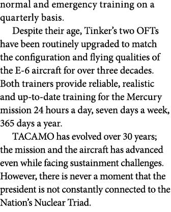 normal and emergency training on a quarterly basis. Despite their age, Tinker’s two OFTs have been routinely upgraded...