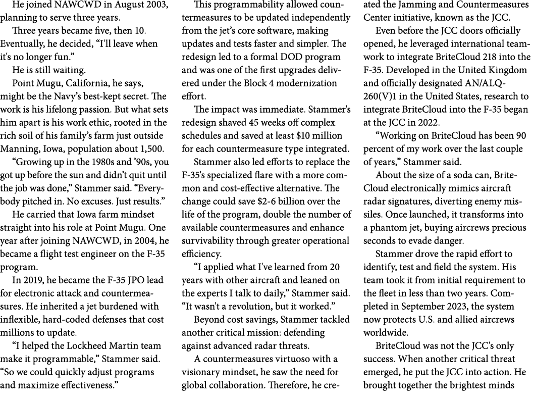He joined NAWCWD in August 2003, planning to serve three years. Three years became five, then 10. Eventually, he deci...