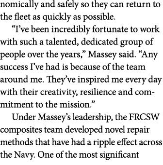 nomically and safely so they can return to the fleet as quickly as possible. “I’ve been incredibly fortunate to work ...