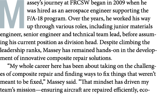 Massey’s journey at FRCSW began in 2009 when he was hired as an aerospace engineer supporting the F/A 18 program. Ove...