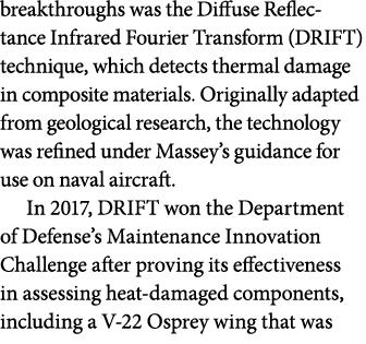 breakthroughs was the Diffuse Reflectance Infrared Fourier Transform (DRIFT) technique, which detects thermal damage ...
