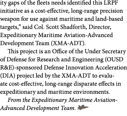 ity gaps of the fleets needs identified this LRPF initiative as a cost effective, long range precision weapon for use...