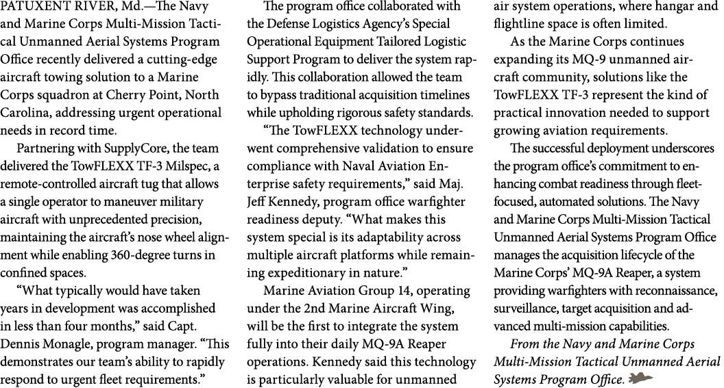 PATUXENT RIVER, Md.—The Navy and Marine Corps Multi Mission Tactical Unmanned Aerial Systems Program Office recently ...