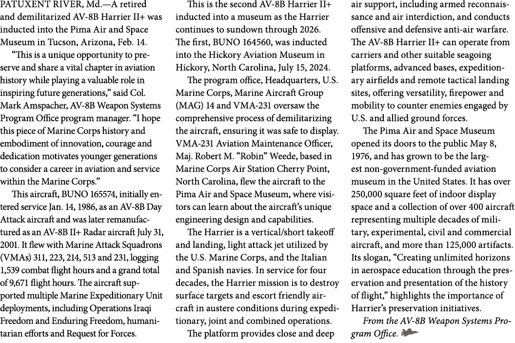 PATUXENT RIVER, Md.—A retired and demilitarized AV 8B Harrier II+ was inducted into the Pima Air and Space Museum in ...