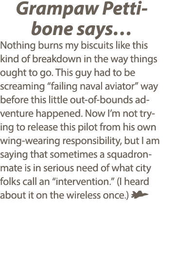 Grampaw Pettibone says… Nothing burns my biscuits like this kind of breakdown in the way things ought to go. This guy...
