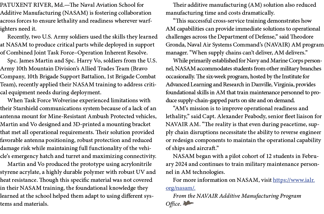 PATUXENT RIVER, Md.—The Naval Aviation School for Additive Manufacturing (NASAM) is fostering collaboration across fo...