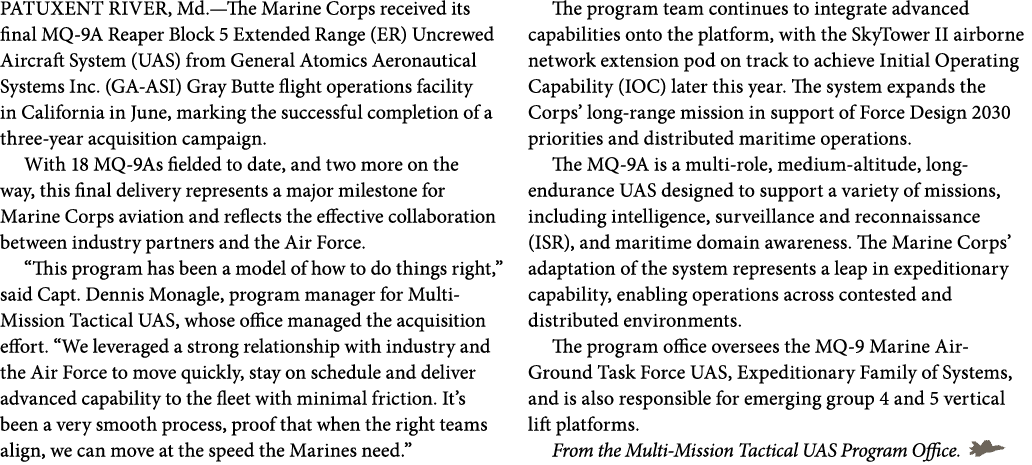 PATUXENT RIVER, Md.—The Marine Corps received its final MQ 9A Reaper Block 5 Extended Range (ER) Uncrewed Aircraft Sy...