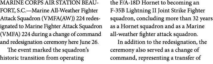 MARINE CORPS AIR STATION BEAUFORT, S.C.—Marine All Weather Fighter Attack Squadron (VMFA(AW)) 224 redesignated to Mar...