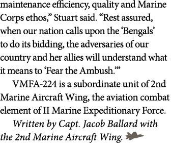 maintenance efficiency, quality and Marine Corps ethos,” Stuart said. “Rest assured, when our nation calls upon the ‘...