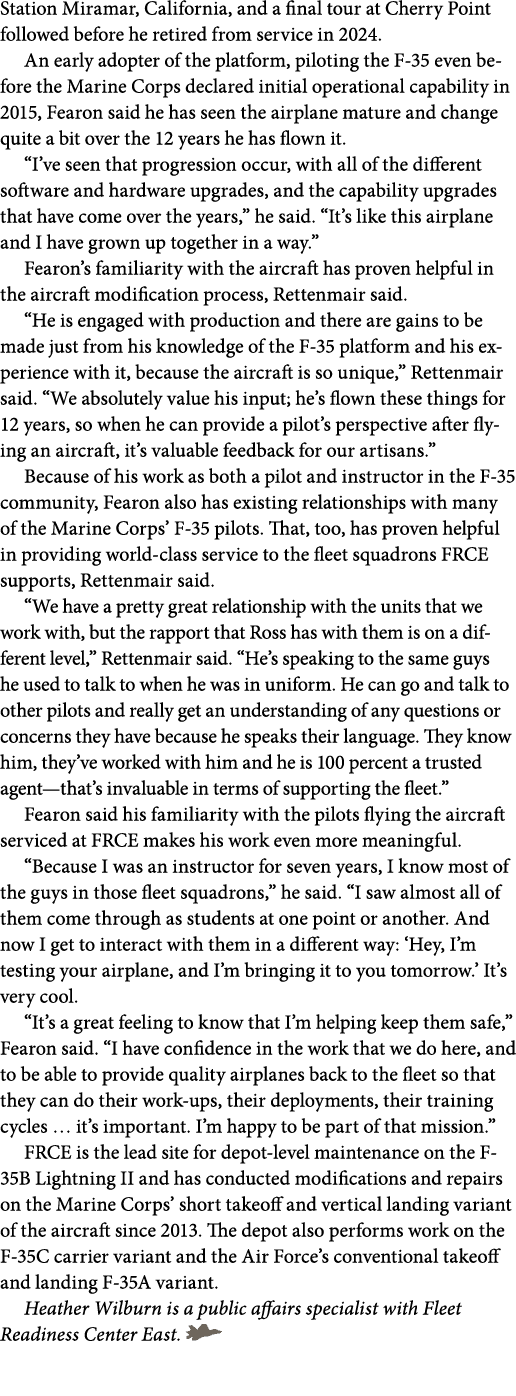 Station Miramar, California, and a final tour at Cherry Point followed before he retired from service in 2024. An ear...