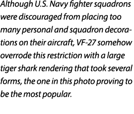 Although U.S. Navy fighter squadrons were discouraged from placing too many personal and squadron decorations on thei...