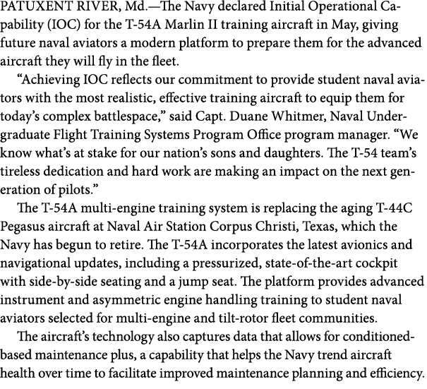 PATUXENT RIVER, Md.—The Navy declared Initial Operational Capability (IOC) for the T 54A Marlin II training aircraft ...