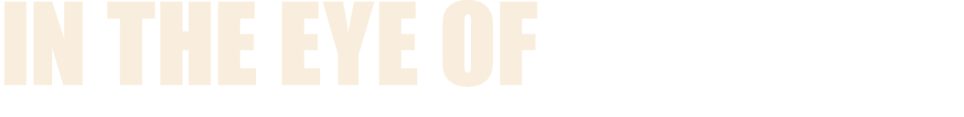 in the Eye of