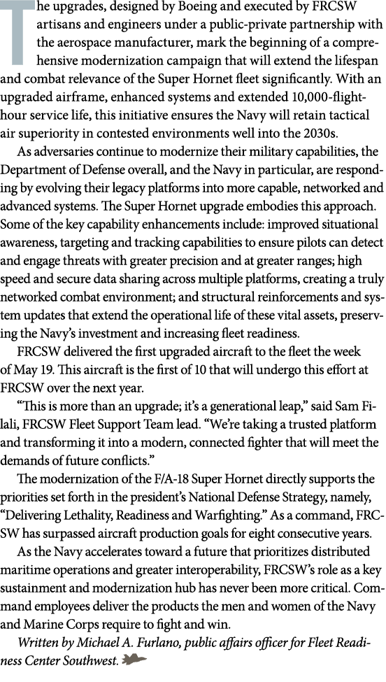 The upgrades, designed by Boeing and executed by FRCSW artisans and engineers under a public private partnership with...