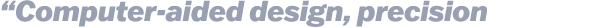 “Computer aided design, precision 